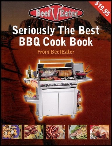 Seriously the Best BBQ Cook Book From BeefEater