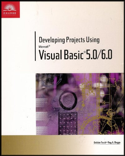 Developing Projects Using Microsoft Visual Basic 5.0/6.0