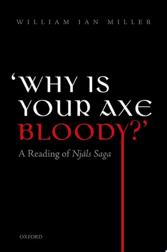 'Why Is Your Axe Bloody?': A Reading of Njáls Saga