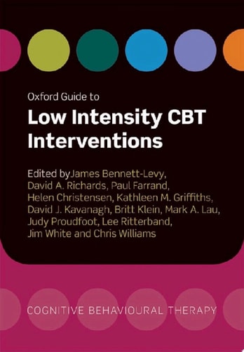 Oxford Guide to Low Intensity CBT Interventions