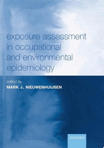Exposure Assessment in Occupational and Environmental Epidemiology