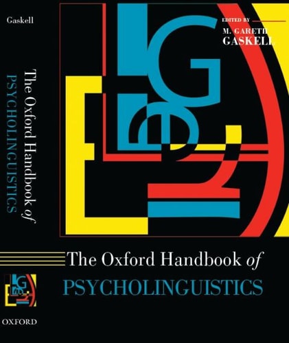 The Oxford Handbook of Psycholinguistics
