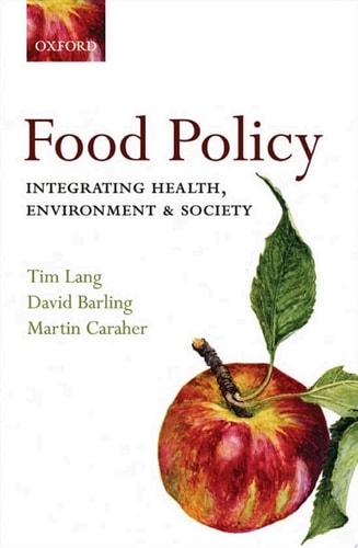 Food Policy: Integrating Health, Environment and Society