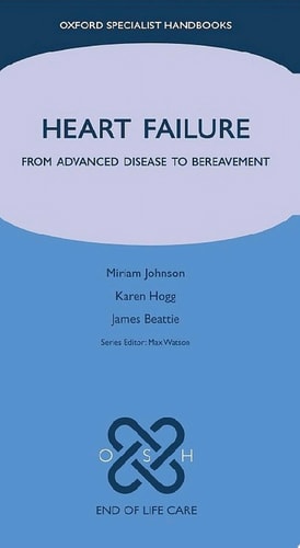 Heart Failure: From Advanced Disease to Bereavement