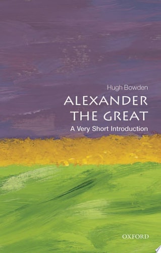 Alexander the Great: A Very Short Introduction