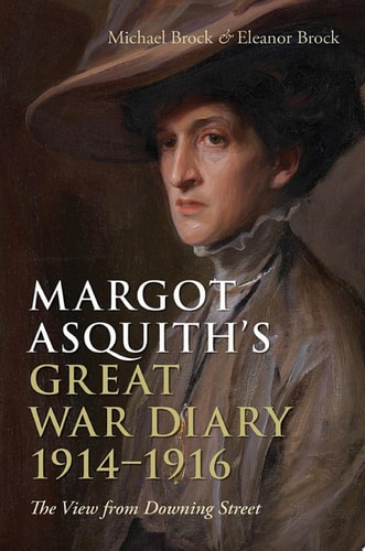 Margot Asquith's Great War Diary: The View from Downing Street