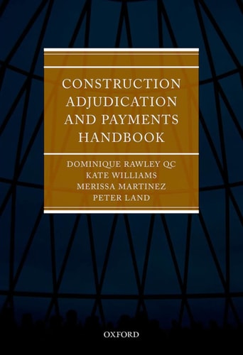 Construction Adjudication and Payments Handbook