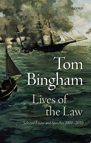 Lives of the Law: Selected Essays and Speeches 2000-2010