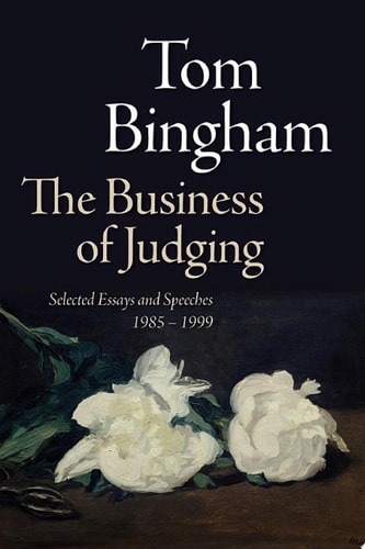 The Business of Judging: Selected Essays and Speeches