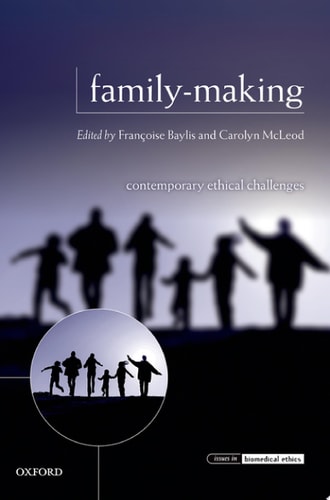 Family-Making: Contemporary Ethical Challenges