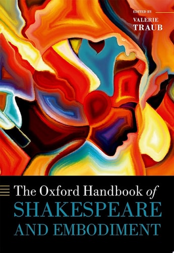 The Oxford Handbook of Shakespeare and Embodiment: Gender, Sexuality, and Race