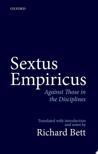 Sextus Empiricus: Against Those in the Disciplines