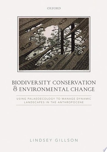 Biodiversity Conservation and Environmental Change
