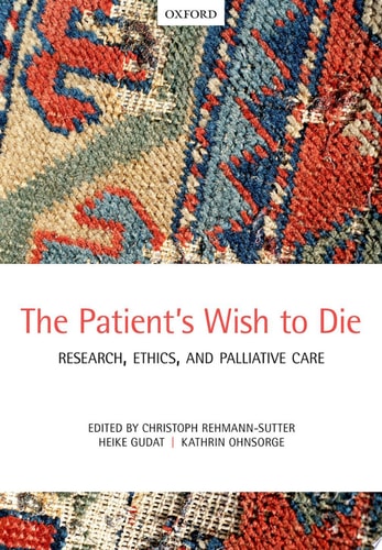 The Patient's Wish to Die: Research, Ethics, and Palliative Care