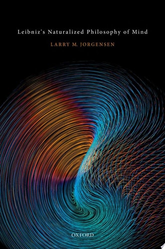 Leibniz's Naturalized Philosophy of Mind