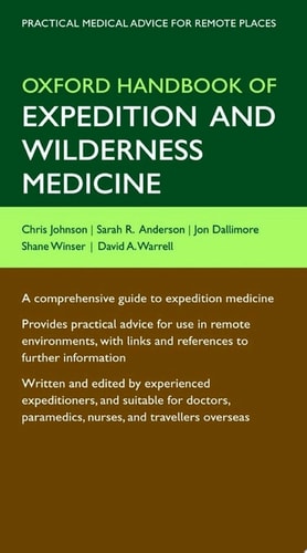 Oxford Handbook of Expedition and Wilderness Medicine