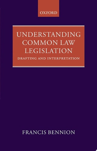 Understanding Common Law Legislation: Drafting and Interpretation