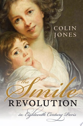 Smile Revolution: In Eighteenth-Century Paris
