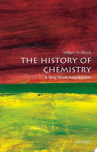The History of Chemistry: A Very Short Introduction