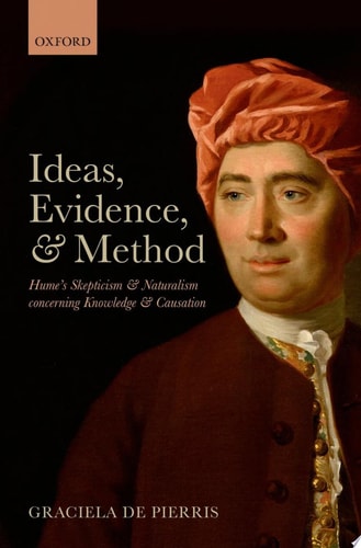 Ideas, Evidence, and Method: Hume's Skepticism and Naturalism Concerning Knowledge and Causation