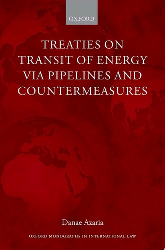 Treaties on Transit of Energy via Pipelines and Countermeasures