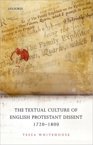 The Textual Culture of English Protestant Dissent: 1720-1800