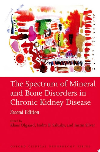 Spectrum of Mineral and Bone Disorders in Chronic Kidney Disease