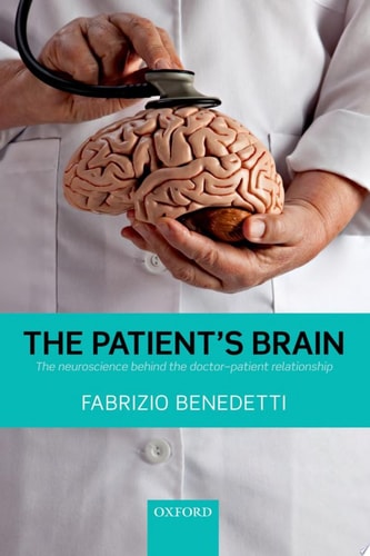 Patient's Brain: The Neuroscience Behind the Doctor-Patient Relationship