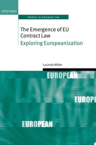 Emergence of EU Contract Law: Exploring Europeanization