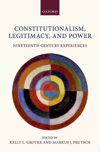 Constitutionalism, Legitimacy, And Power