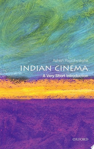Indian Cinema: A Very Short Introduction
