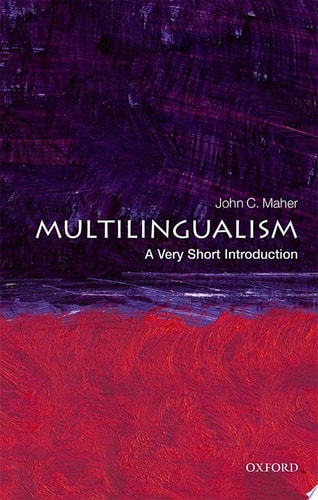 Multilingualism: A Very Short Introduction