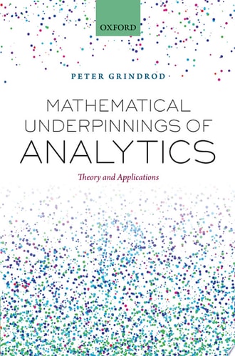 Mathematical Underpinnings Of Analytics