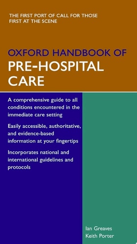 Oxford Handbook of Pre-Hospital Care
