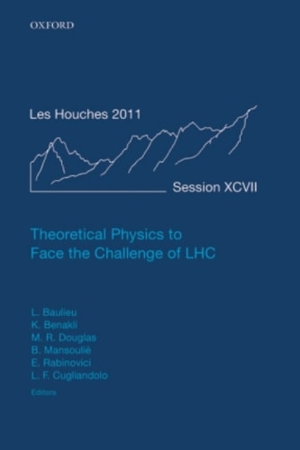 Theoretical Physics to Face the Challenge of LHC: Lecture Notes of the Les Houches Summer School