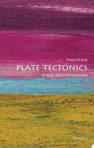 Plate Tectonics: A Very Short Introduction