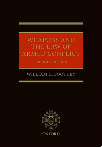 Weapons and the Law of Armed Conflict