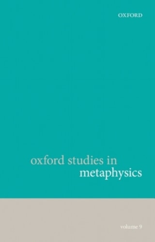 Oxford Studies in Metaphysics: Volume 9