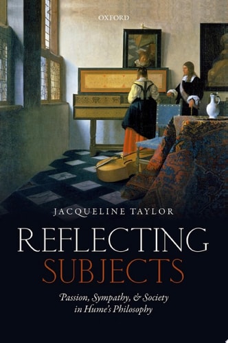 Reflecting Subjects: Passion, Sympathy, and Society in Hume's Philosophy