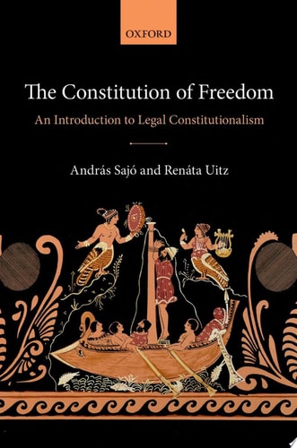 Constitution of Freedom: An Introduction to Legal Constitutionalism