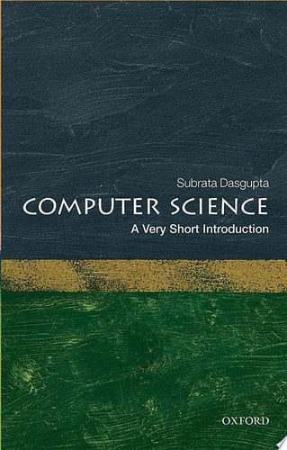 Computer Science: A Very Short Introduction