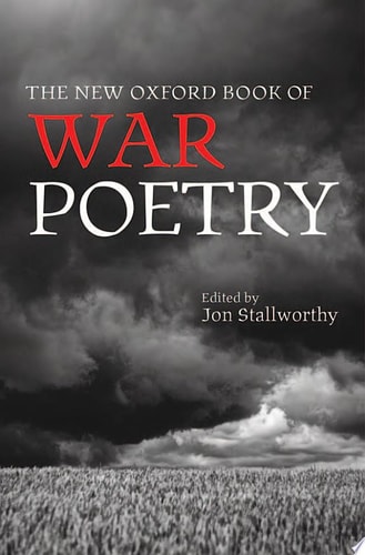 The New Oxford Book of War Poetry