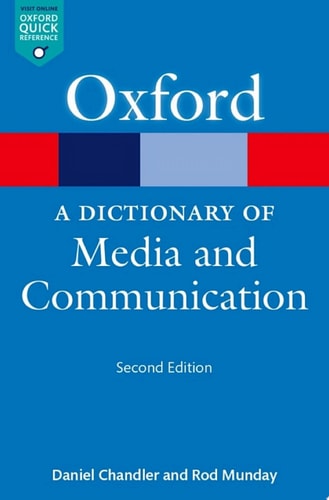 A Dictionary of Media and Communication