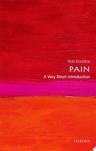 Pain: A Very Short Introduction