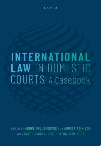 International Law in Domestic Courts: A Casebook
