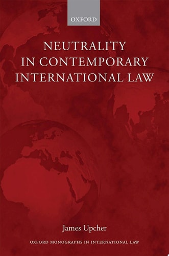 Neutrality in Contemporary International Law