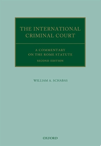 The International Criminal Court: A Commentary on the Rome Statute