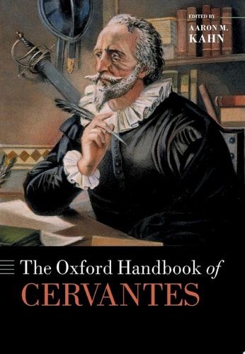 The Oxford Handbook of Cervantes