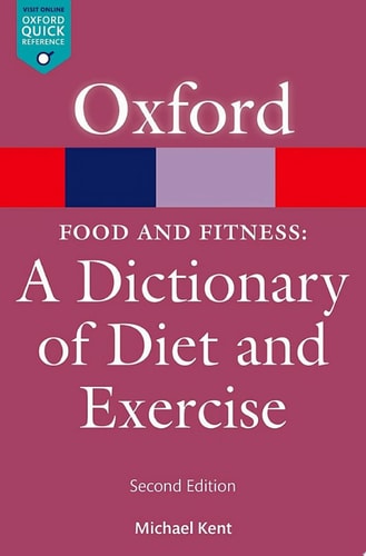 Food & Fitness: A Dictionary of Diet & Exercise