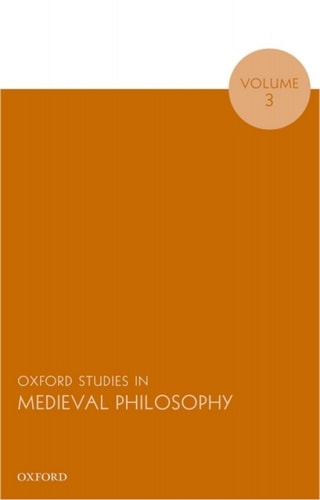 Oxford Studies in Medieval Philosophy: Volume 3